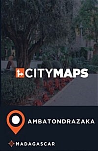 City Maps Ambatondrazaka Madagascar (Paperback)