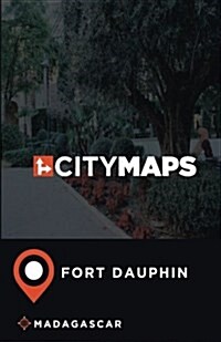 City Maps Fort Dauphin Madagascar (Paperback)