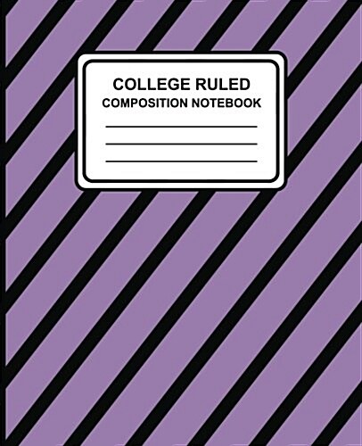 College Ruled Composition Notebook: Stripes (Purple), 7.5 x 9.25, Lined Ruled Notebook, 100 Pages, Professional Binding (Paperback)