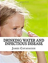 Drinking Water and Infectious Disease (Paperback)