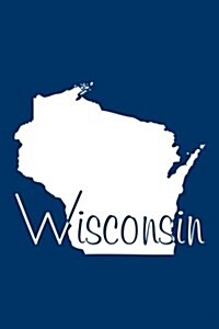 Wisconsin - Navy Blue Lined Notebook with Margins: 101 Pages, Medium Ruled, 6 X 9 Journal, Soft Cover (Paperback)