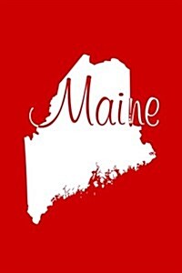 Maine - Red Lined Notebook with Margins: 101 Pages, Medium Ruled, 6 X 9 Journal, Soft Cover (Paperback)