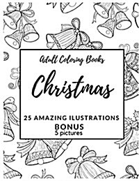Adult Coloring Books Christmas: Easy Christmas Coloring Books for Adults (Paperback)