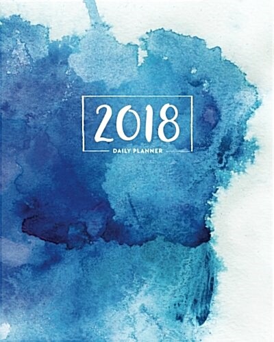 2018 Daily Planner: 8x10 12 Month Planner (Paperback)