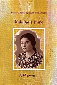 Rahilyas Fate: Memoir (Paperback)