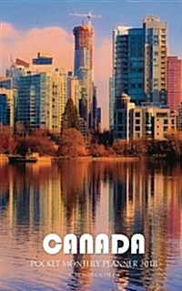 Canada Pocket Monthly Planner 2018: 16 Month Calendar (Paperback)