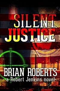 Silent Justice (Paperback)