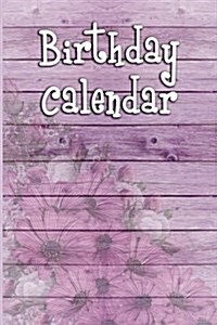 Birthday Calendar: Blank Perpetual Calendar (Paperback)