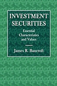 Investment Securities: Essential Characteristics and Values (Paperback)