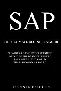 SAP Tutorial: A Quick Guide for Beginners (Paperback)