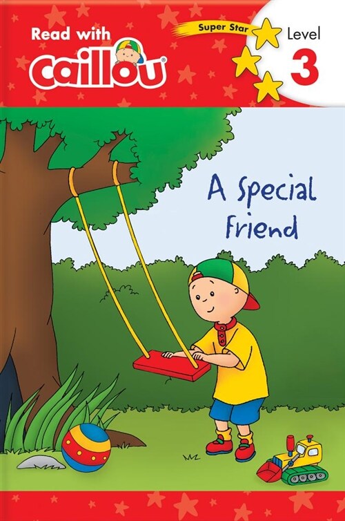 Caillou: A Special Friend - Read with Caillou, Level 3 (Paperback)