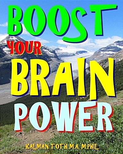 Boost Your Brain Power: 300 Hard Fabulous Themed Word Search Puzzles (Paperback)