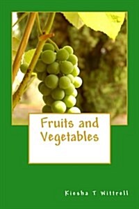 Fruits and Vegetables (Paperback)
