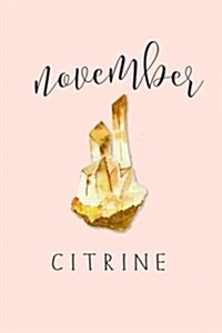 November Birthstone Citrine: 120-Page Lined Birthstone Journal Notebook (Paperback)