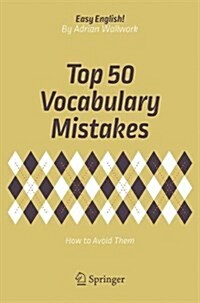 Top 50 Vocabulary Mistakes: How to Avoid Them (Paperback, 2018)