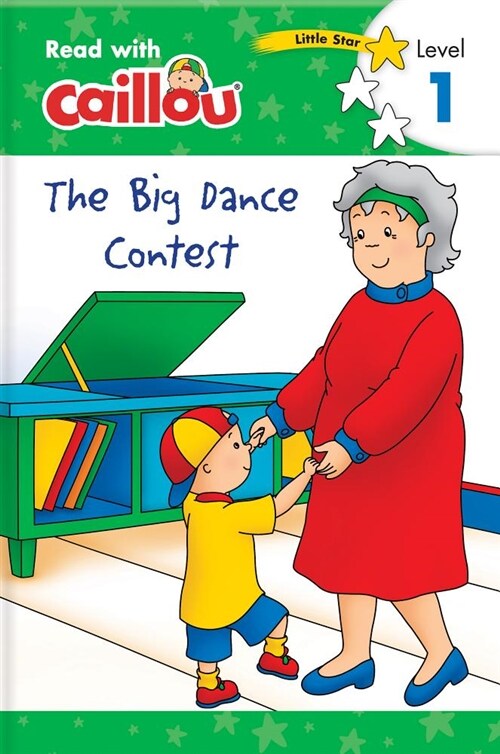 Caillou: The Big Dance Contest - Read with Caillou, Level 1 (Paperback)