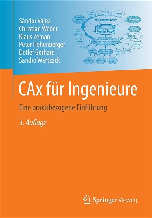 Cax F? Ingenieure: Eine Praxisbezogene Einf?rung (Paperback, 3, 3., Vollst. Neu)