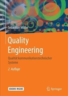 Quality Engineering: Qualit? Kommunikationstechnischer Systeme (Hardcover, 2, 2. Aufl. 2017)