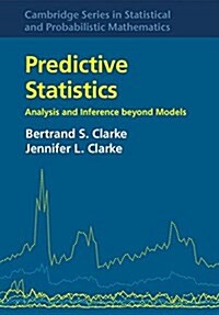 Predictive Statistics : Analysis and Inference beyond Models (Hardcover)