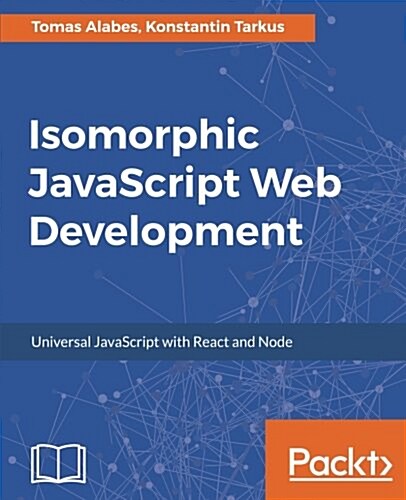 Isomorphic JavaScript Web Development (Paperback)