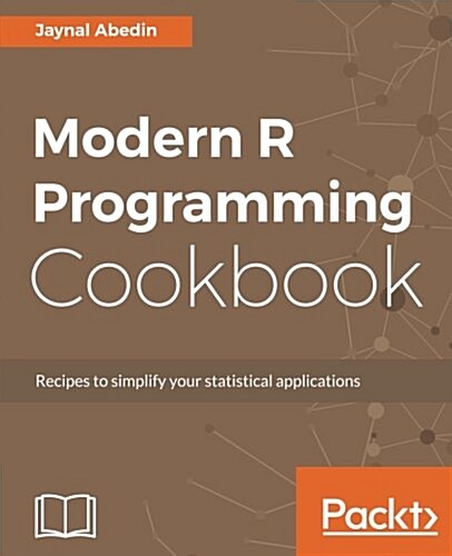 Modern R Programming Cookbook (Paperback)