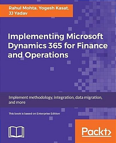 Implementing Microsoft Dynamics 365 for Finance and Operations (Paperback)