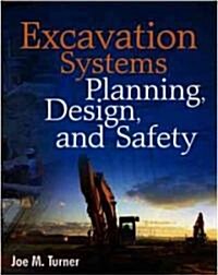 Excavation Systems Planning, Design, and Safety (Hardcover)
