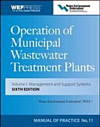 Operation of Municipal Wastewater Treatment Plants: Manual of Practice 11 (Hardcover, 6, Revised)