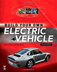 Build Your Own Electric Vehicle (Paperback, 2nd)