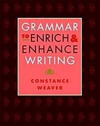 [중고] Grammar to Enrich & Enhance Writing (Paperback)