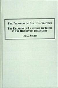 The Problem of Platos Cratylus (Hardcover)