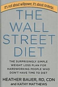 The Wall Street Diet (Hardcover)