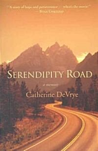 Serendipity Road: A Memoir (Paperback)