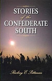 Stories of the Confederate South (Paperback)