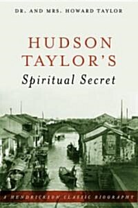[중고] Hudson Taylor‘s Spiritual Secret (Hardcover)