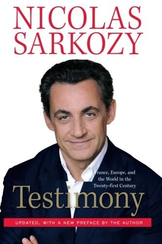 Testimony: France, Europe, and the World in the Twenty-First Century (Paperback)