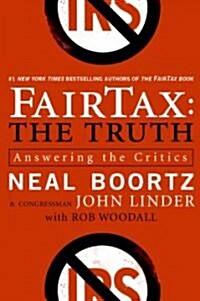 Fairtax: The Truth: Answering the Critics (Paperback)