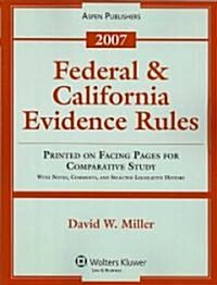 Federal & California Evidence Rules 2007 (Paperback)