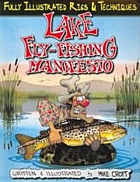Lake Fly-Fishing Manifesto (Paperback)