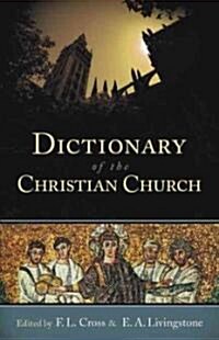 Dictionary of the Christian Church (Paperback, Reprint)