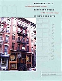 Biography of a Tenement House in New York City (Paperback)
