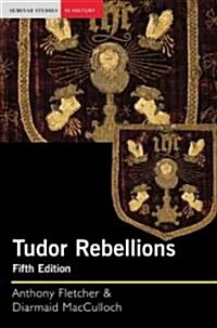 The Tudor Rebellions (Paperback, 5 Rev ed)
