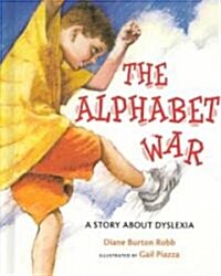 The Alphabet War: A Story about Dyslexia (Hardcover)