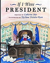 If I Were President (Paperback, Reprint)