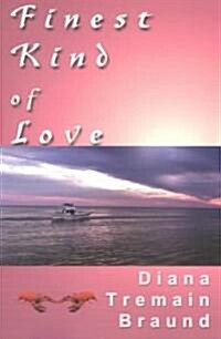 Finest Kind of Love (Paperback)