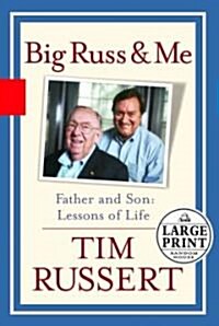 Big Russ and Me (Hardcover, Large Print, Deckle Edge)