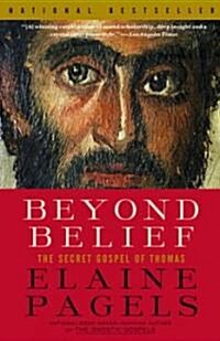 Beyond Belief: The Secret Gospel of Thomas (Paperback)