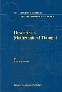Descartess Mathematical Thought (Hardcover, 2004)