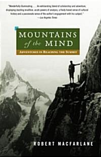 Mountains of the Mind: Adventures in Reaching the Summit (Paperback)