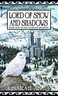 Lord of Snow and Shadows: Book One of the Tears of Artamon (Mass Market Paperback)
